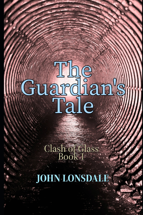 Książka The Guardian's Tale John Lonsdale