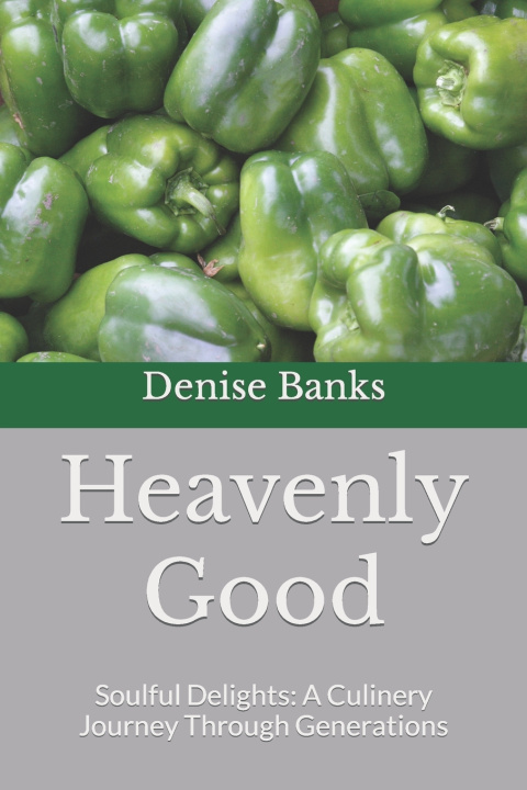 Kniha Heavenly Good Denise Banks