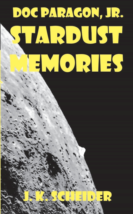 Książka Stardust Memories J. K. Scheider