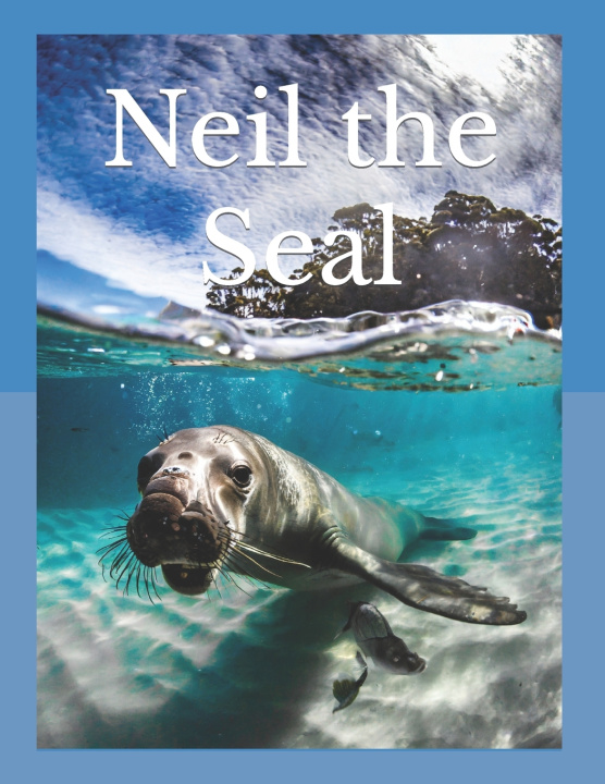 Knjiga Neil the Seal Jen Elle Feral