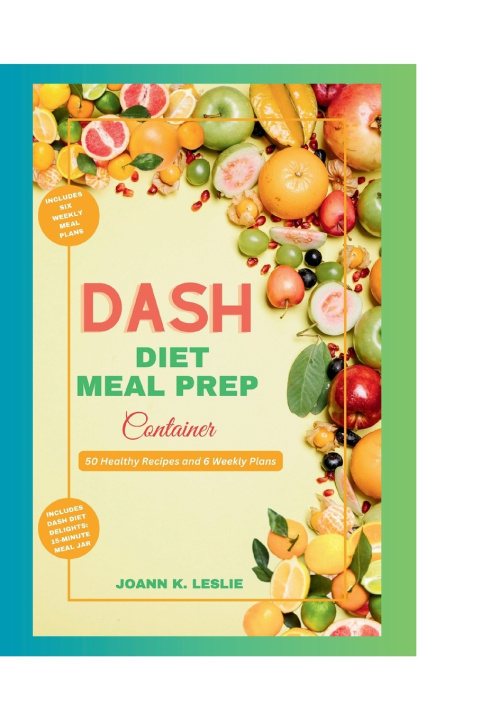 Książka DASH Diet Meal Prep Container Joann K. Leslie