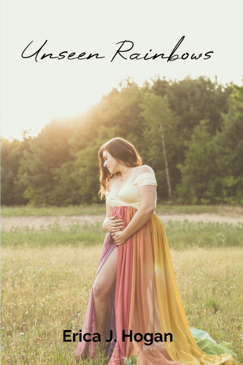 Książka Unseen Rainbows Erica Justine Hogan