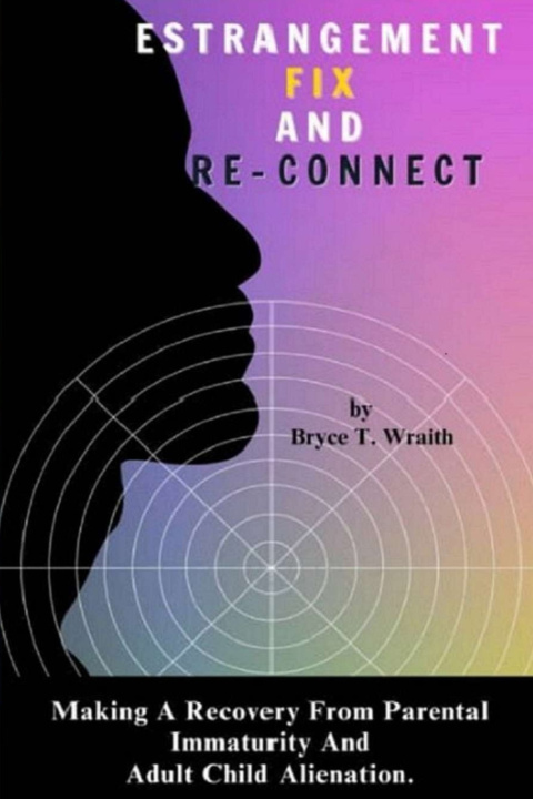 Książka Estrangement Fix And Re-Connect Bryce T. Wraith