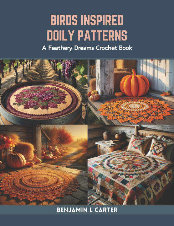 Kniha Birds Inspired Doily Patterns Benjamin L Carter