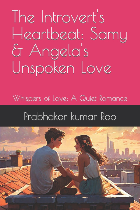 Knjiga The Introvert's Heartbeat Prabhakar kumar Rao