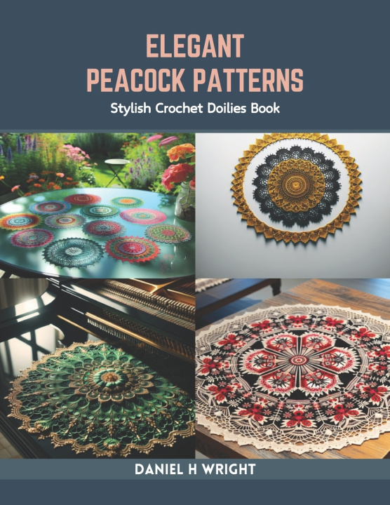 Kniha Elegant Peacock Patterns Daniel H Wright