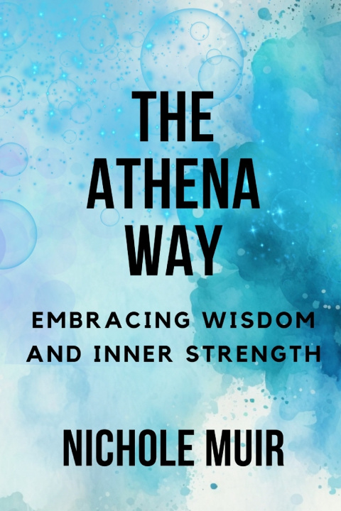 Książka The Athena Way Nichole Muir