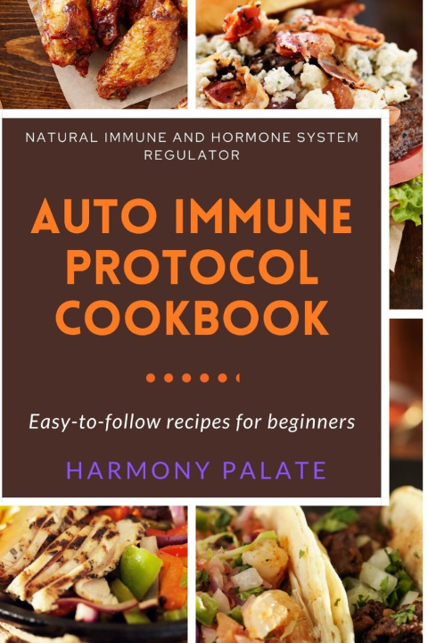 Kniha Autoimmune Protocol Cookbook Harmony Palate