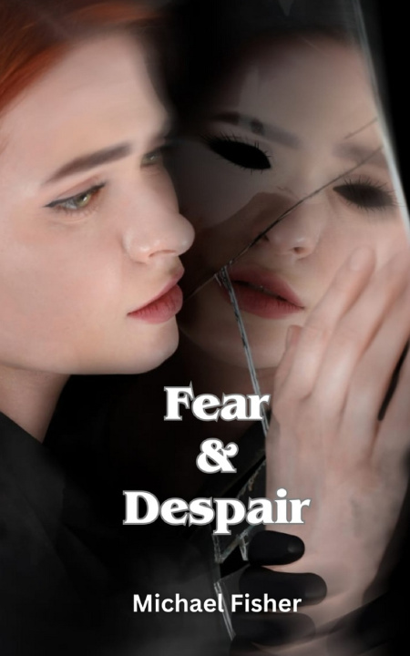 Kniha Fear & Despair Michael Fisher