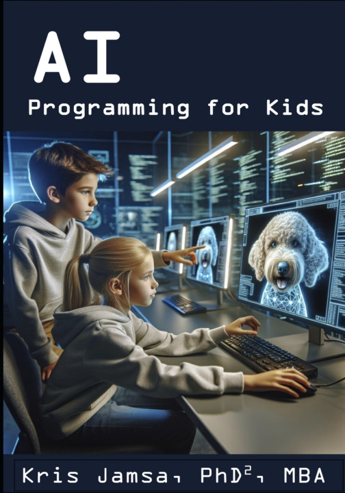 Kniha AI Programming for Kids Kris Jamsa