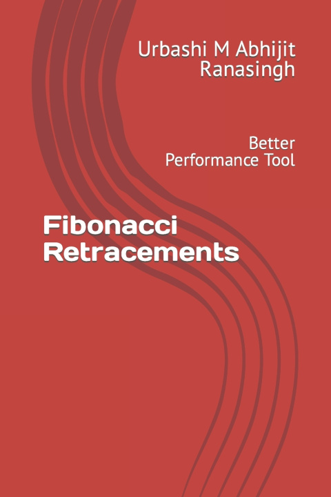Kniha Fibonacci Retracements Urbashi M Abhijit Ranasingh