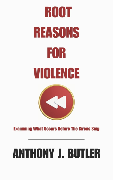 Knjiga Root Reasons For Violence Anthony J. Butler