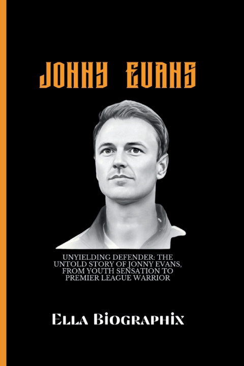 Kniha JONNY EVANS Ella Biographix