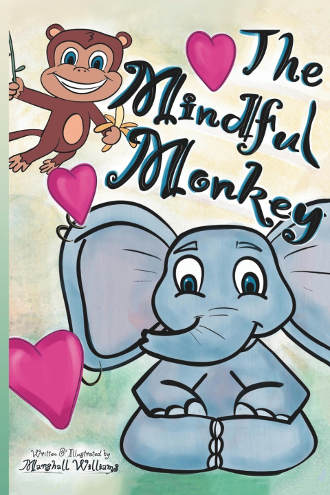 Kniha The Mindful Monkey Marshall Williams
