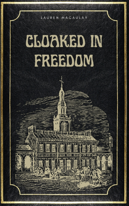 Knjiga Cloaked in Freedom Lauren Macaulay