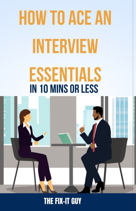Kniha How to Ace an Interview The Fix-It Guy
