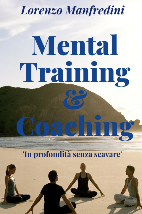Kniha Mental Training & Coaching Lorenzo Manfredini