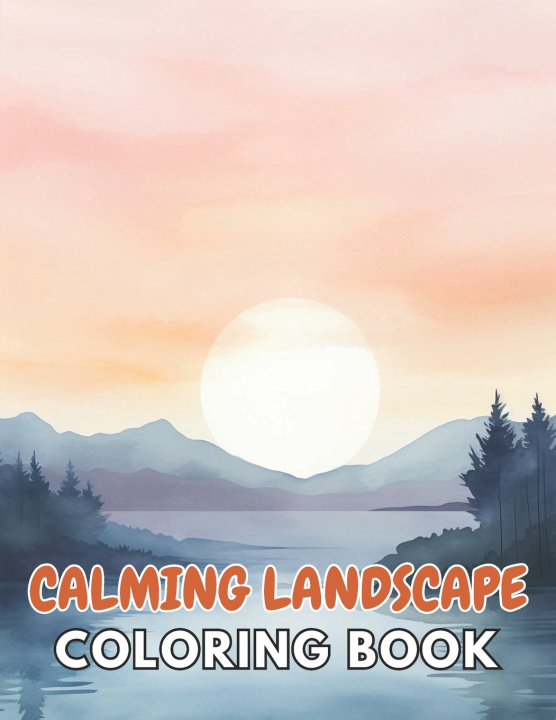 Książka Calming Landscape Coloring Book Ressie Bradtke