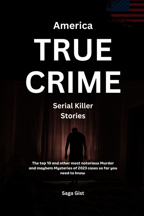 Książka America True Crime Serial Killer Stories Saga Gist