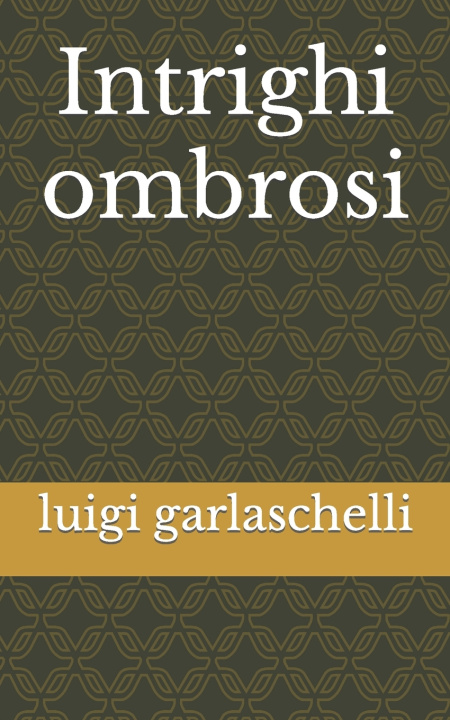 Buch Intrighi ombrosi luigi garlaschelli