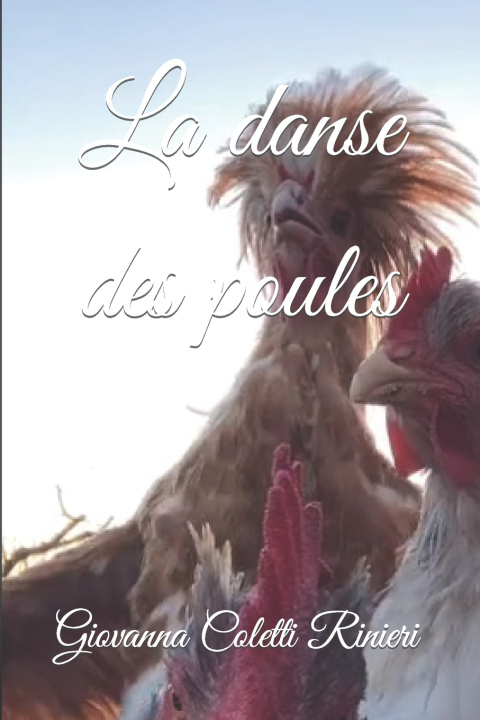 Książka La danse des poules Giovanna Coletti Rinieri