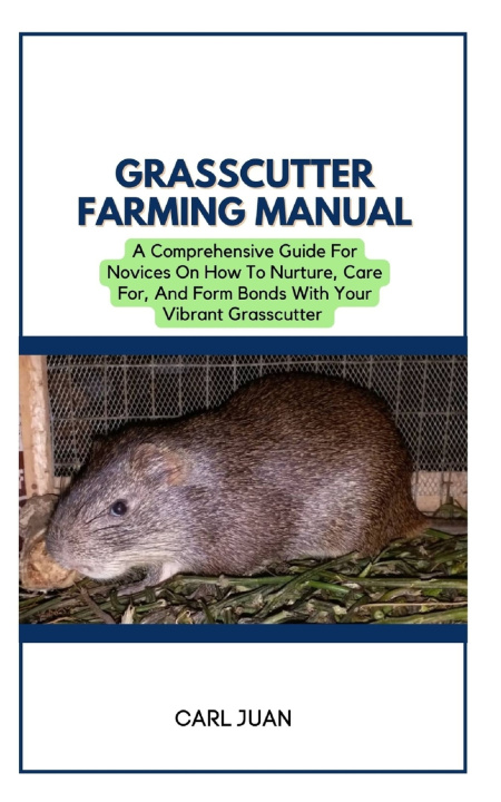 Książka GRASSCUTTER FARMING CARL JUAN