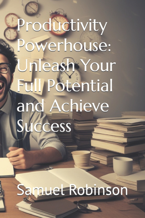Kniha Productivity Powerhouse Samuel Robinson
