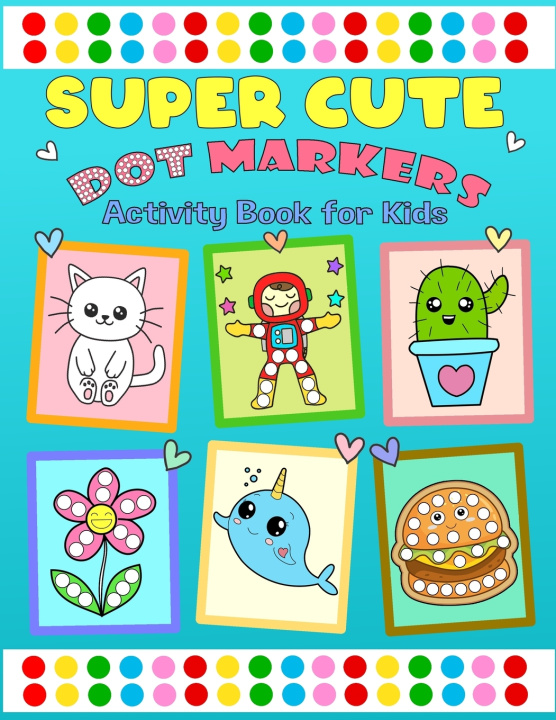 Książka Dot Markers Activity Book for Kids Paul C. Wealth
