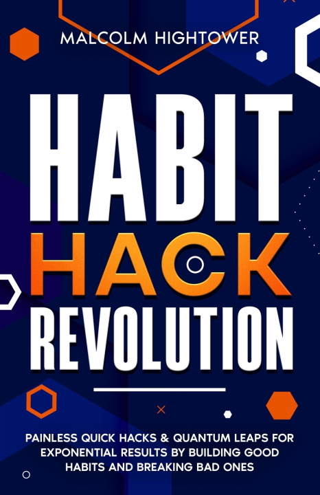 Knjiga Habit Hack Revolution Malcolm Hightower