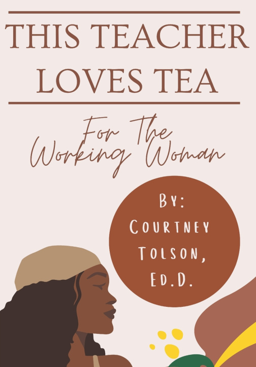 Knjiga This Teacher Loves Tea Courtney Tolson