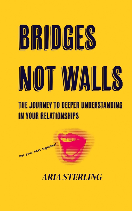 Książka BRIDGES NOT WALLS Aria Sterling
