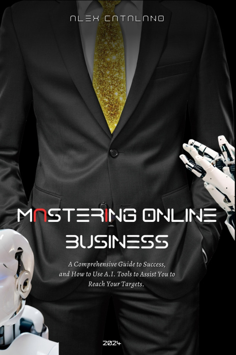 Kniha Mastering Online Business Alex Catalano