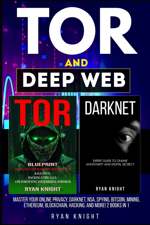 Kniha TOR and Deep Web Ryan Knight