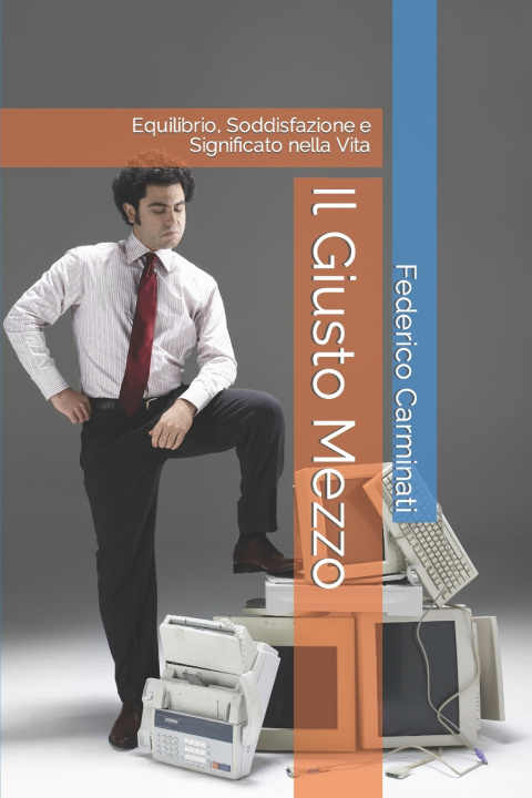 Book Il Giusto Mezzo Federico Carminati
