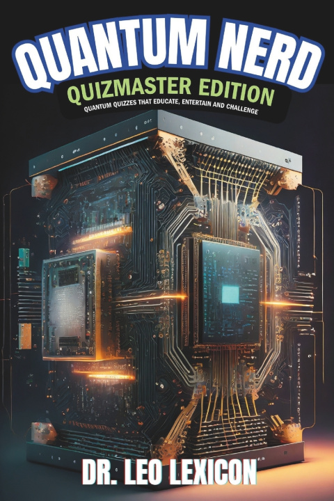 Knjiga QUANTUM NERD Leo Lexicon