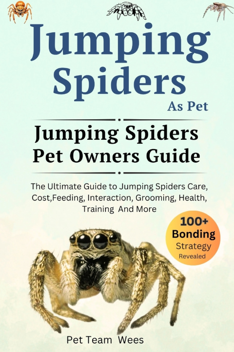 Kniha JUMPING SPIDERS AS PET PET TEAM WEES