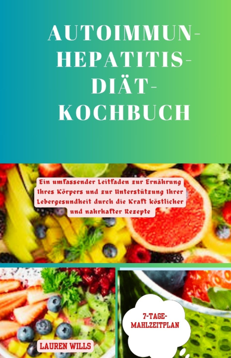 Knjiga Autoimmun-Hepatitis-Diät-Kochbuch Lauren Wills