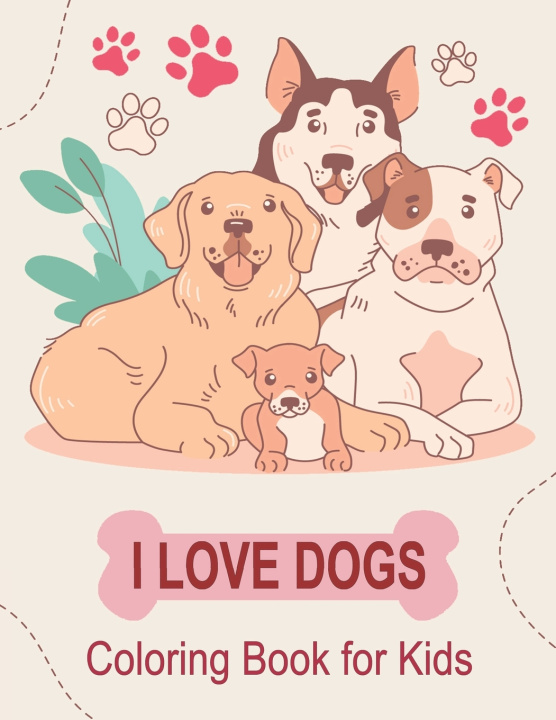 Knjiga I Love Dogs Coloring Book for Kids Oussama Zinaoui