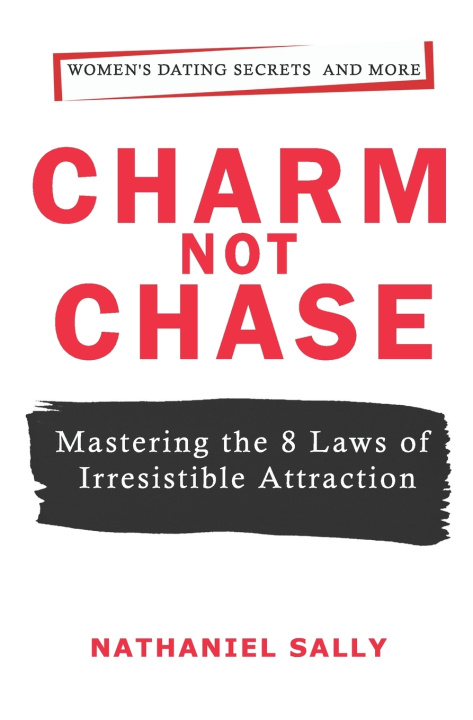 Kniha CHARM, NOT CHASE Nathaniel Sally