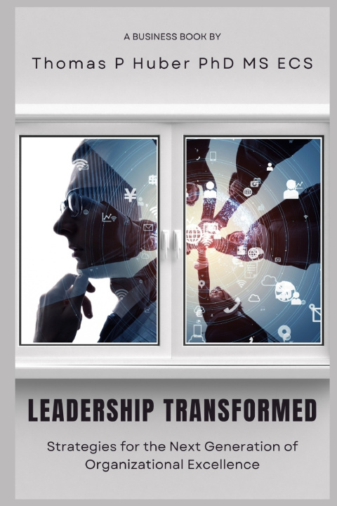 Książka Leadership Transformed Thomas Patrick Huber