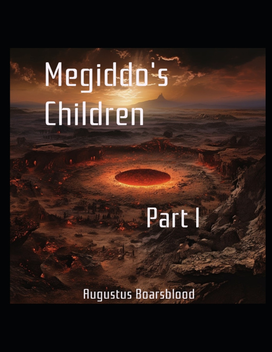 Książka Megiddo's Children Augustus Boarsblood