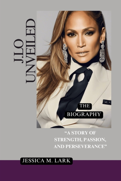 Kniha J.Lo UNVEILED Jessica M. Lark