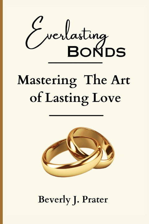 Kniha Everlasting Bonds Beverly J. Prater
