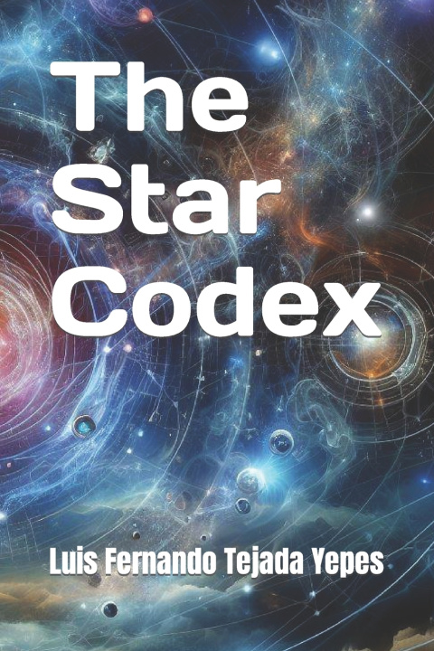 Kniha The Star Codex Luis Fernando Tejada Yepes