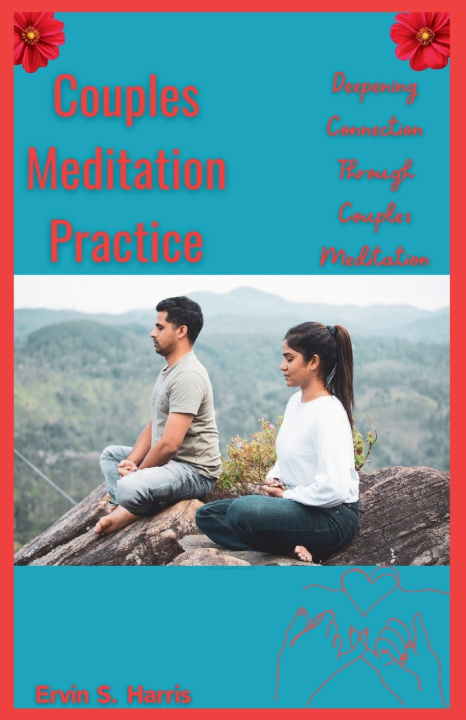 Knjiga Couples Meditation Practice Ervin S. Harris