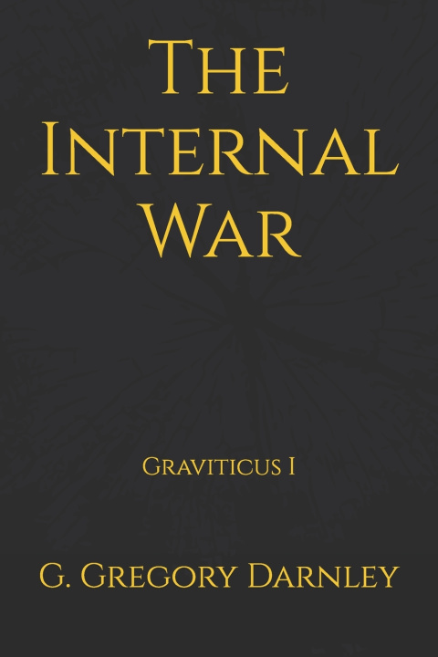 Kniha The Internal War G. Gregory Darnley