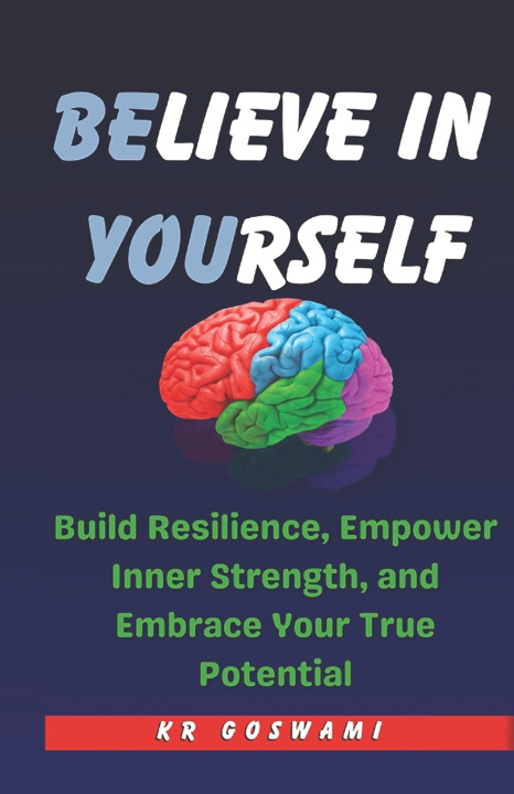 Kniha Believe in Yourself KR Goswami