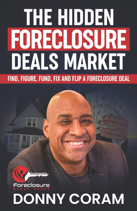 Knjiga The Hidden Foreclosure Deals Market Donny Coram