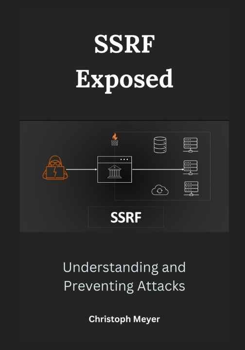 Kniha SSRF Exposed Christoph Meyer