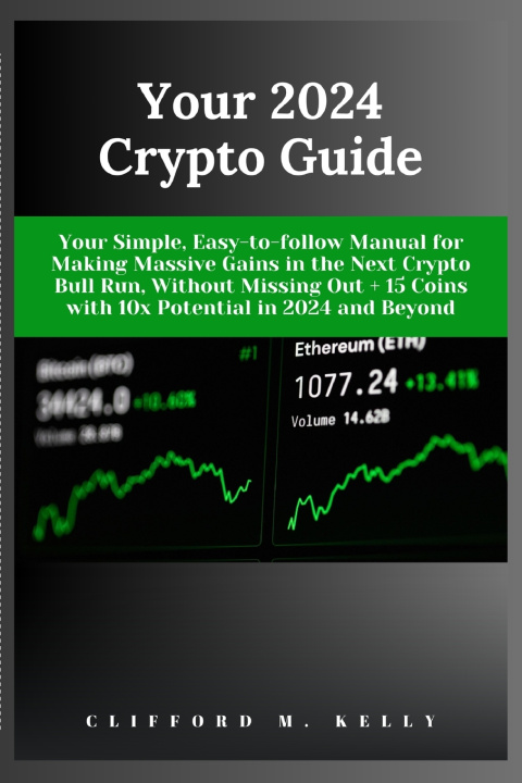 Kniha Your 2024 Crypto Guide Clifford M. Kelly